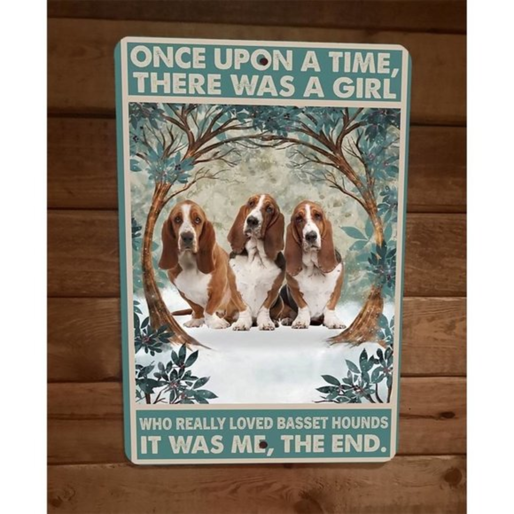 Once Was a Girl That Loved Basset Hound Dogs 8x12 Metal Wall Sign Animal Poster